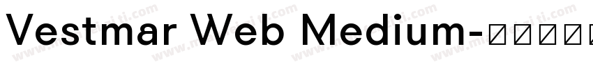 Vestmar Web Medium字体转换